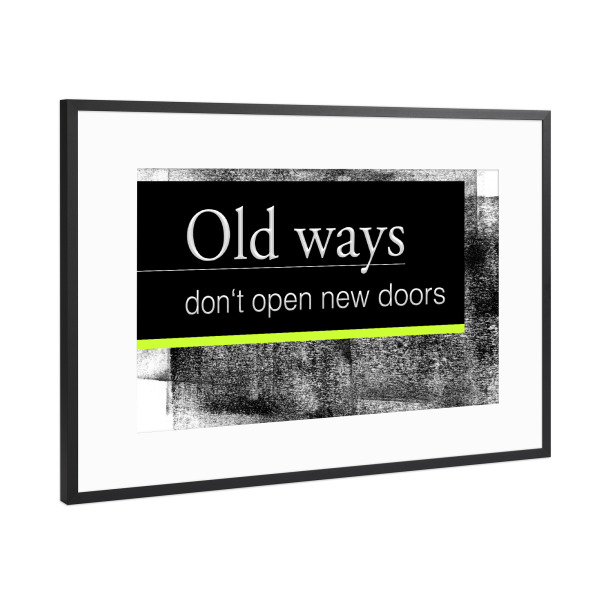 Poster mit Rahmen Schwarz (Metallic) "Old ways" artboxONE - Typografie