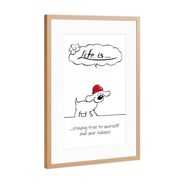 Poster mit Rahmen Kupfer "Life is... staying true to y-self" artboxONE - Typografie,Tiere,Comic,Lustig
