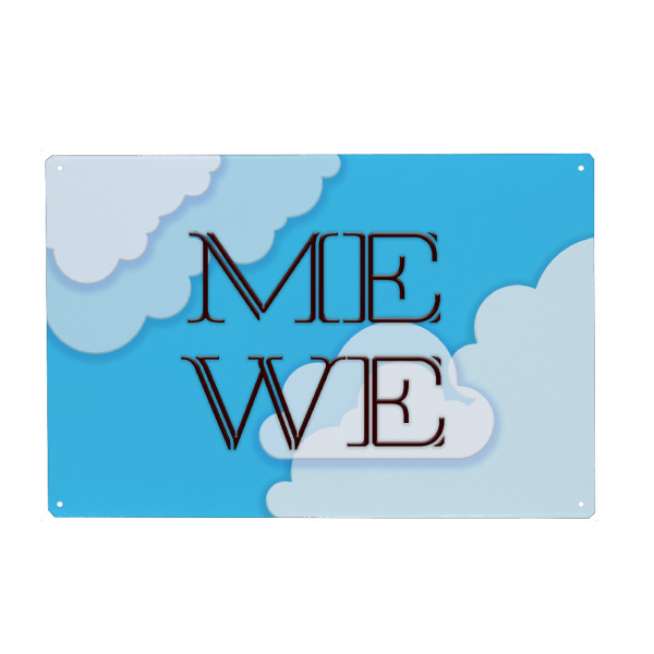 Metall Poster "ME WE" artboxONE - Typografie,Abstrakt,Liebe - Wolken,Himmel,Liebe,Sky,Clouds,Typo,Typografie,Typography - Blechschild