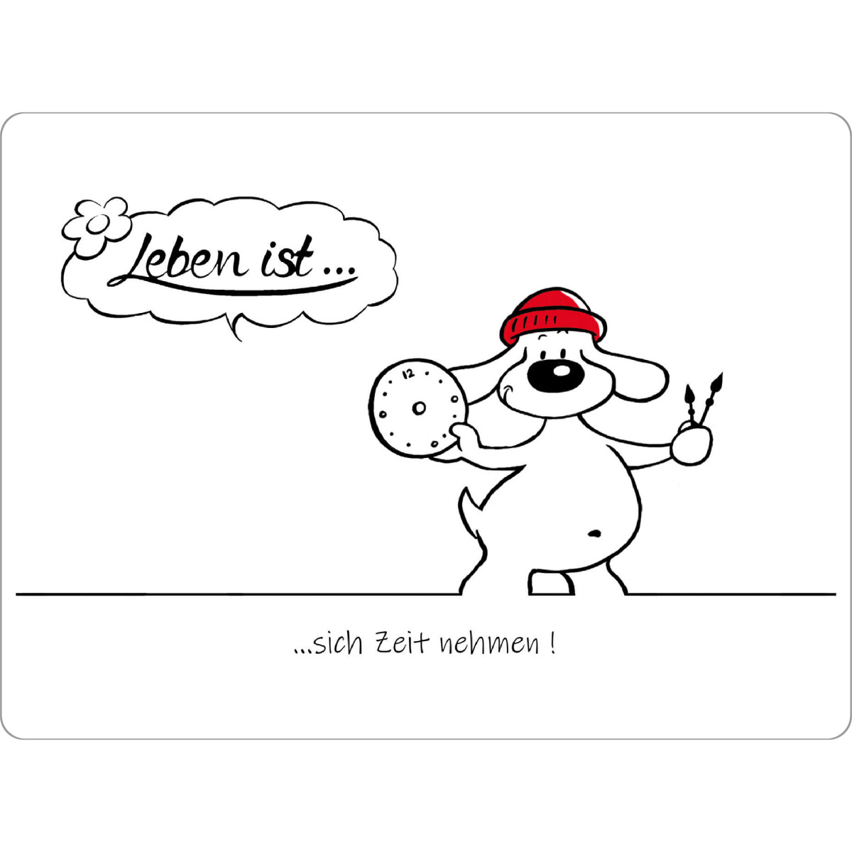 Tischset "Leben ist... sich Zeit nehmen" artboxONE - Typografie,Tiere,Comic,Lustig