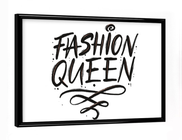 Poster mit schwarzem Rahmen "Fashion Queen" artboxONE - Typografie,Fashion,Streetart,Lustig