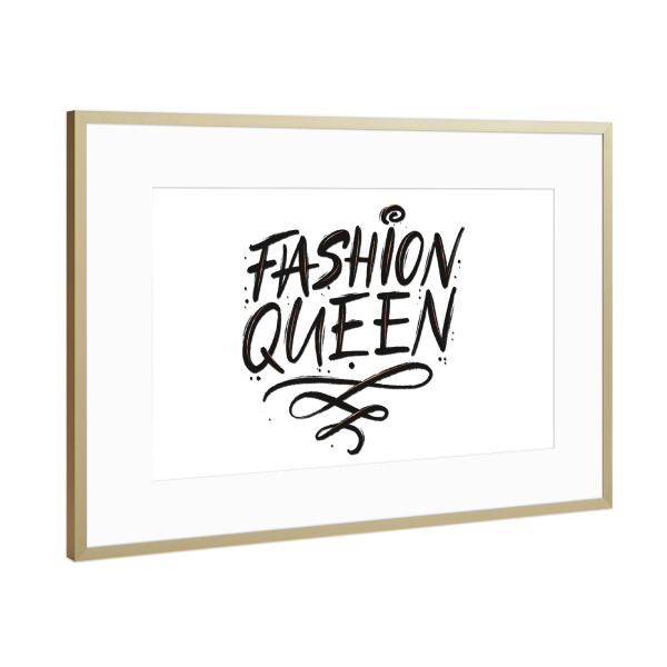 Poster mit Rahmen Gold "Fashion Queen" artboxONE - Typografie,Fashion,Streetart,Lustig