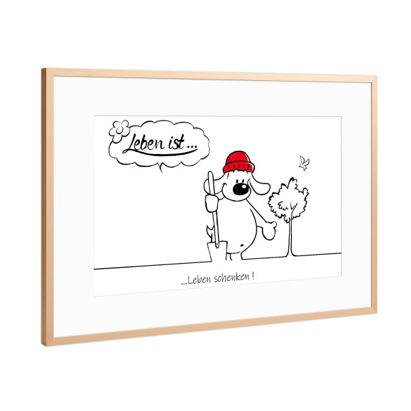 Poster mit Rahmen Kupfer "Leben ist... Leben schenken" artboxONE - Typografie,Tiere,Comic,Lustig