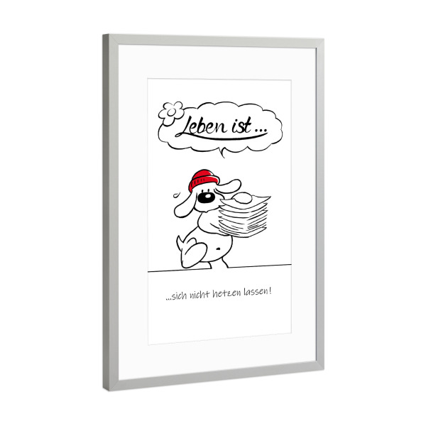 Poster mit Rahmen Silber "Leben ist... nicht hetzen lassen" artboxONE - Typografie,Tiere,Comic,Lustig