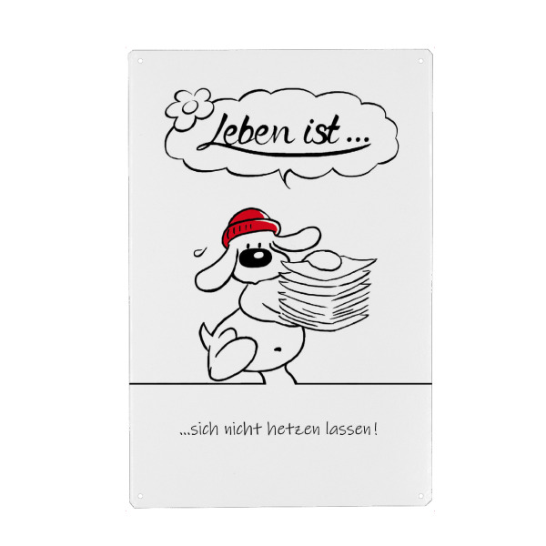 Metall Poster "Leben ist... nicht hetzen lassen" artboxONE - Typografie,Tiere,Comic,Lustig