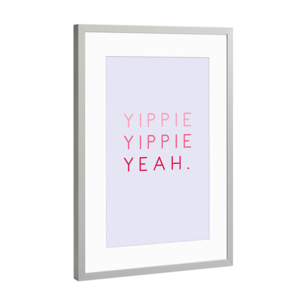 Poster mit Rahmen Silber "Yippie Yippie Yeah - bunt" artboxONE - Typografie,Abstrakt,Festivals,Lustig