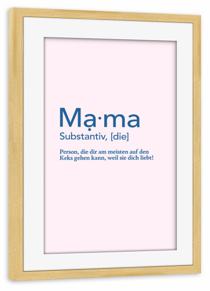 Poster mit Rahmen kiefer "Mama Definition - bunt" artboxONE - Typografie,Liebe,Für Mama,Lustig