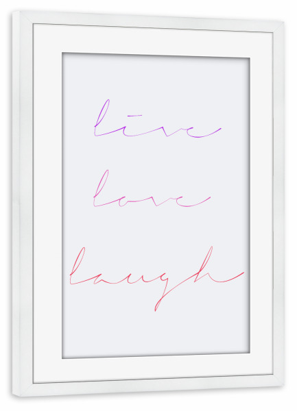 Poster mit Rahmen weiß "Live Laugh Love - bunt" artboxONE - Typografie,Menschen,Liebe