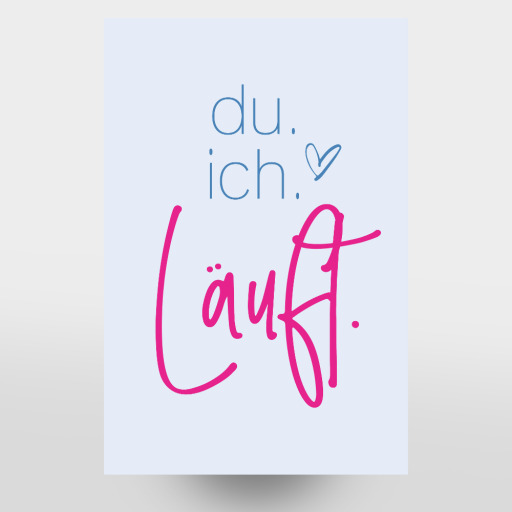 Du ich läuft - bunt