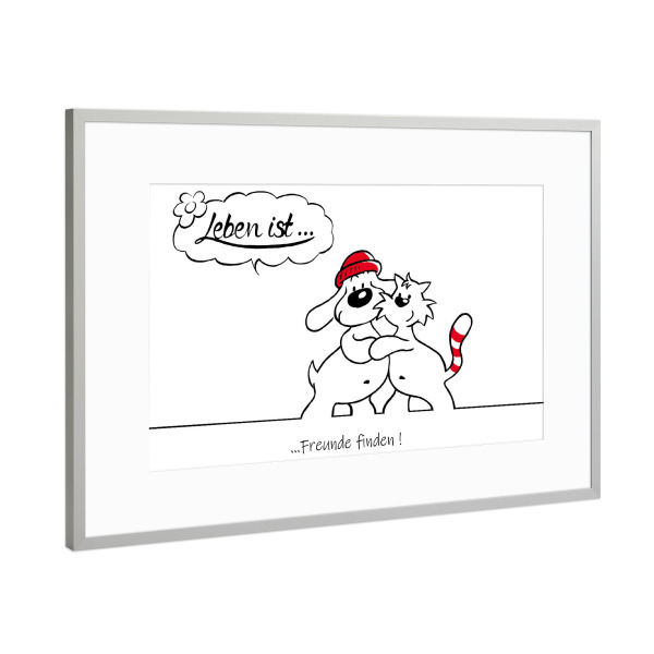 Poster mit Rahmen Silber "Leben ist... Freunde finden" artboxONE - Typografie,Tiere,Comic,Lustig