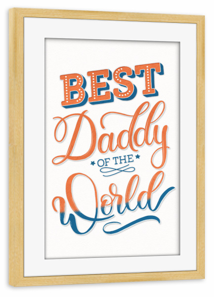 Poster mit Rahmen kiefer "Best Daddy ever" artboxONE - Typografie,Liebe,Für Papa