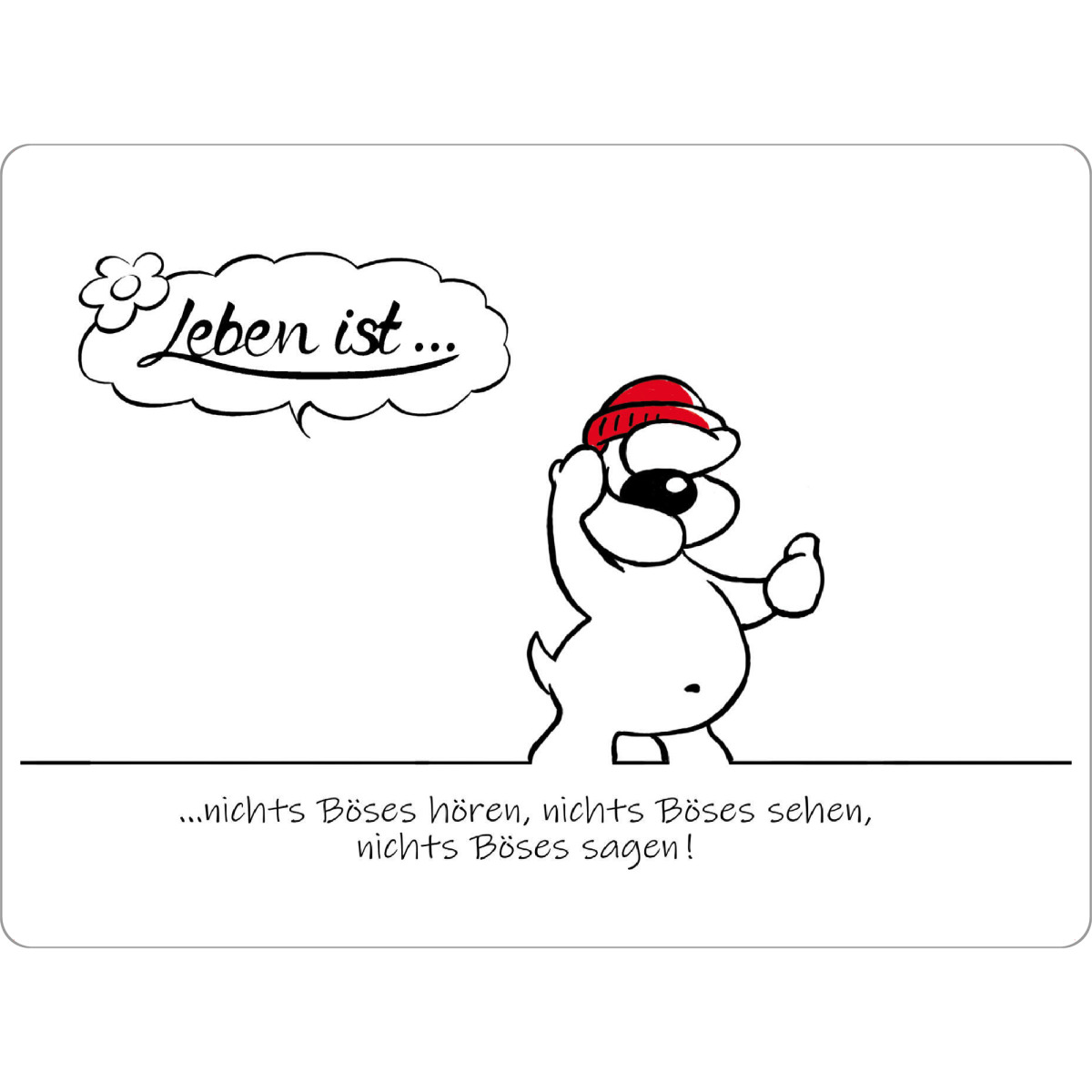 Tischset "Leben ist... nichts Böses" artboxONE - Typografie,Tiere,Comic,Lustig