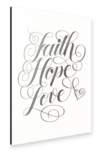 Alu-Dibond "Faith. Hope. Love" 30x20 cm artboxONE