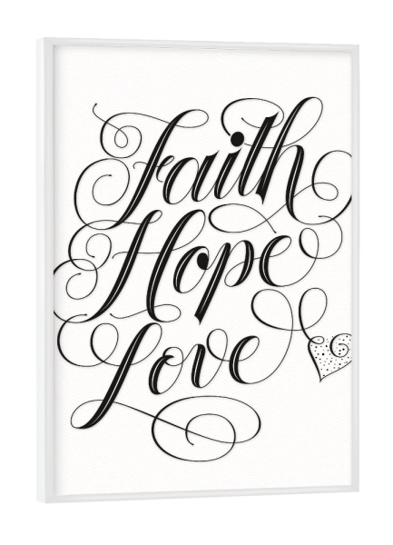Poster mit weißem Rahmen "Faith. Hope. Love" artboxONE - Typografie,Liebe