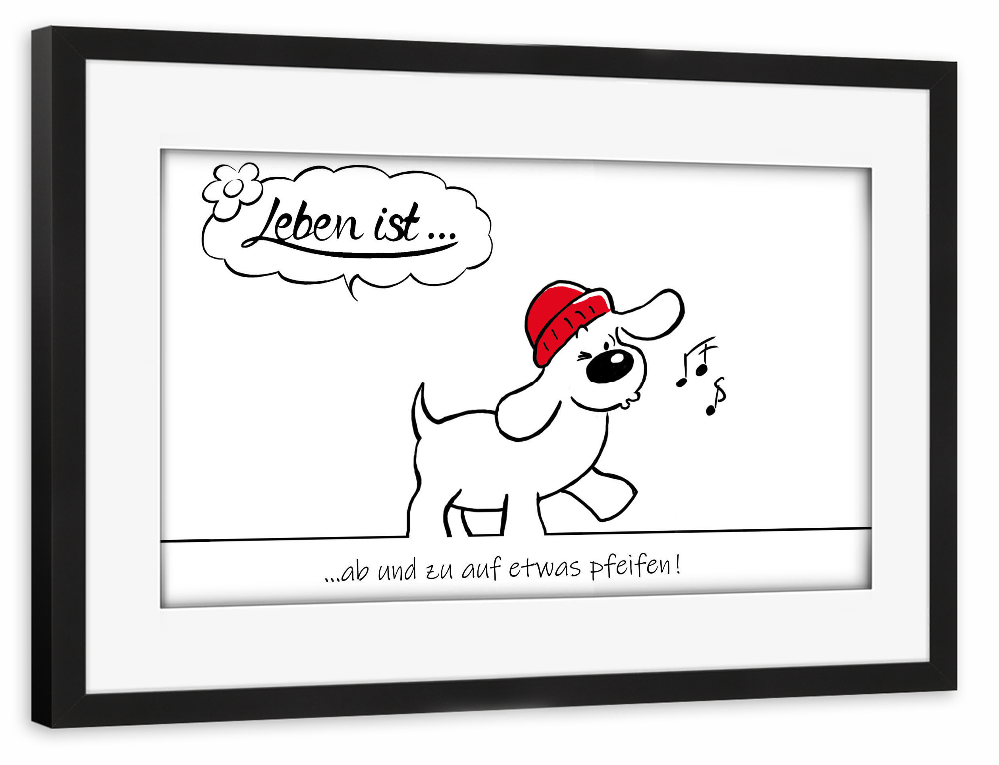 Poster mit Rahmen schwarz "Leben ist... ab und zu pfeifen" artboxONE - Typografie,Tiere,Comic,Lustig