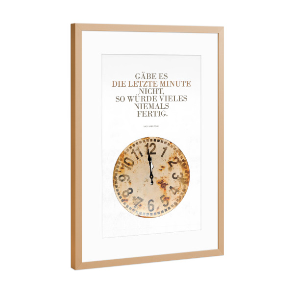 Poster mit Rahmen Kupfer "Die letzte Minute" artboxONE - Typografie