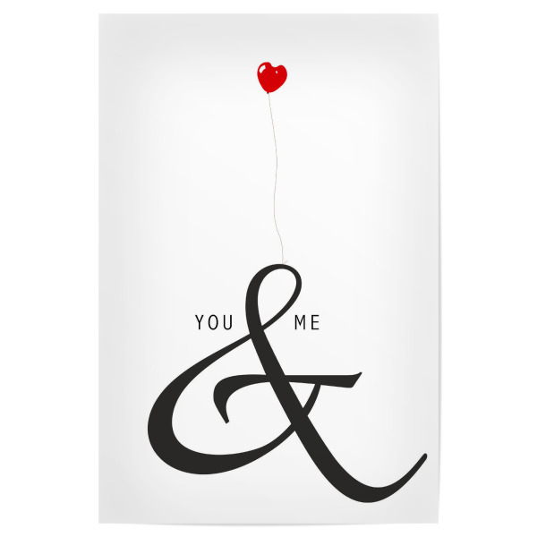 Poster "YOU & ME" artboxONE - Typografie,Liebe - Liebe,Love,Und,And,Zeichen,Symbol,Typo,Typografie,Paare,Herz,Heart