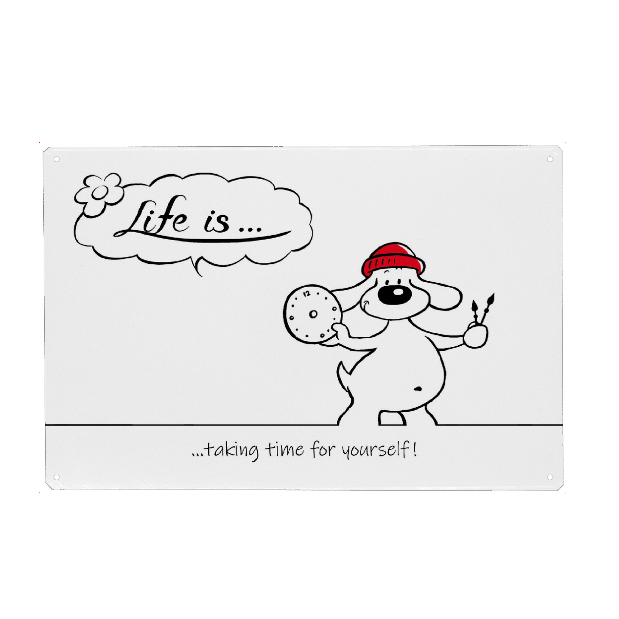 Metall Poster "Life is... taking time" artboxONE - Typografie,Tiere,Comic,Lustig