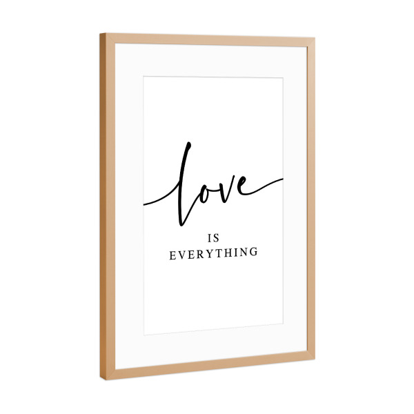 Poster mit Rahmen Kupfer "*Love is Everything*" artboxONE - Typografie,Menschen,Liebe
