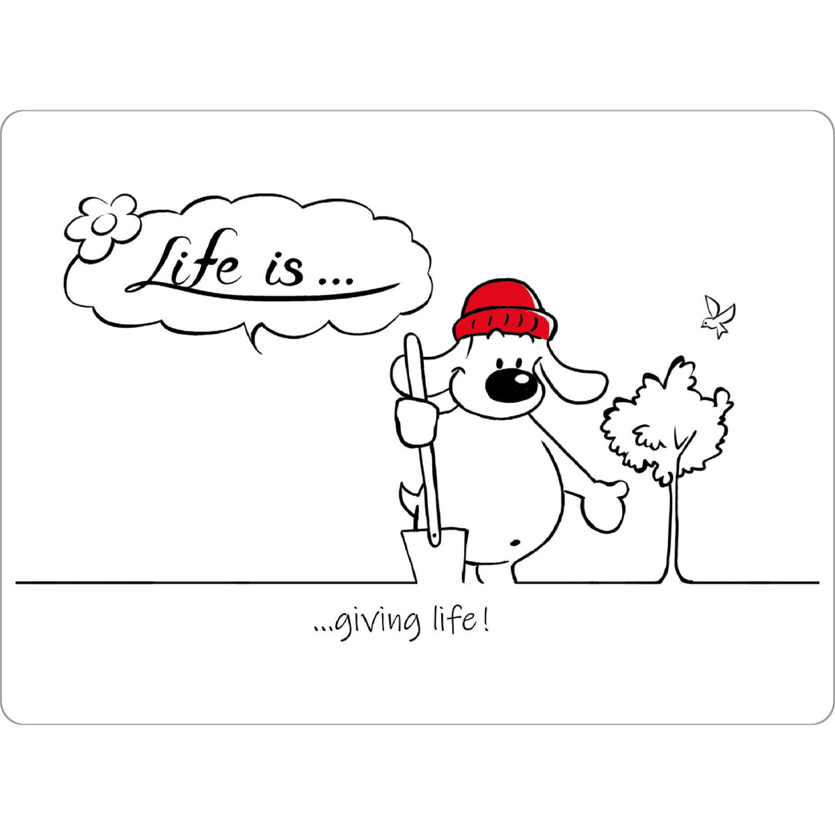 Tischset "Life is... giving life" artboxONE - Typografie,Tiere,Comic,Lustig
