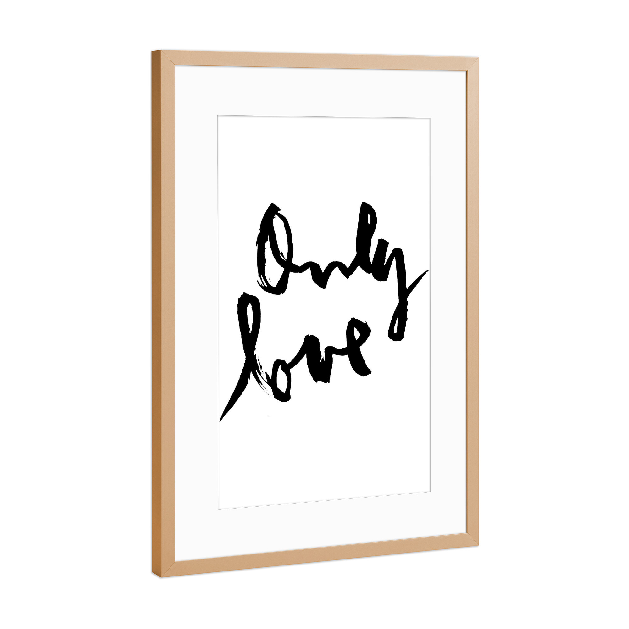 Poster mit Rahmen Kupfer "Only Love" artboxONE - Typografie,Liebe - Liebe,Freundschaft,Freunde,Love,Typografie,Typography,Handlettering