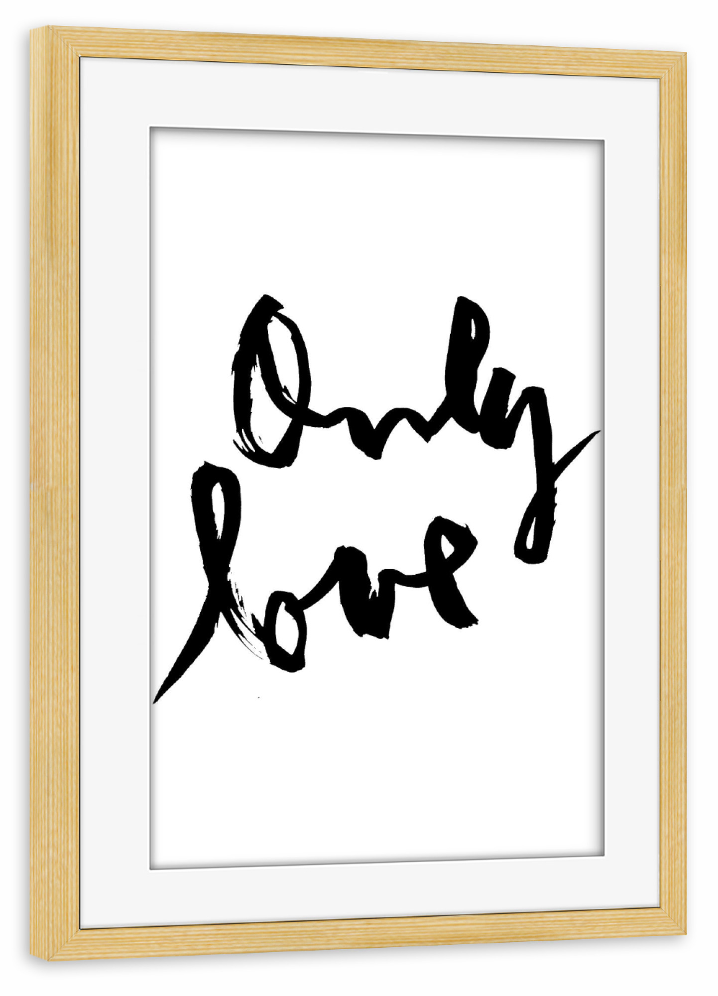Poster mit Rahmen kiefer "Only Love" artboxONE - Typografie,Liebe - Liebe,Freundschaft,Freunde,Love,Typografie,Typography,Handlettering