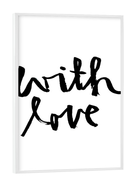 Poster mit weißem Rahmen "With Love" artboxONE - Schwarzweiß,Liebe,Für Mama,Für Papa