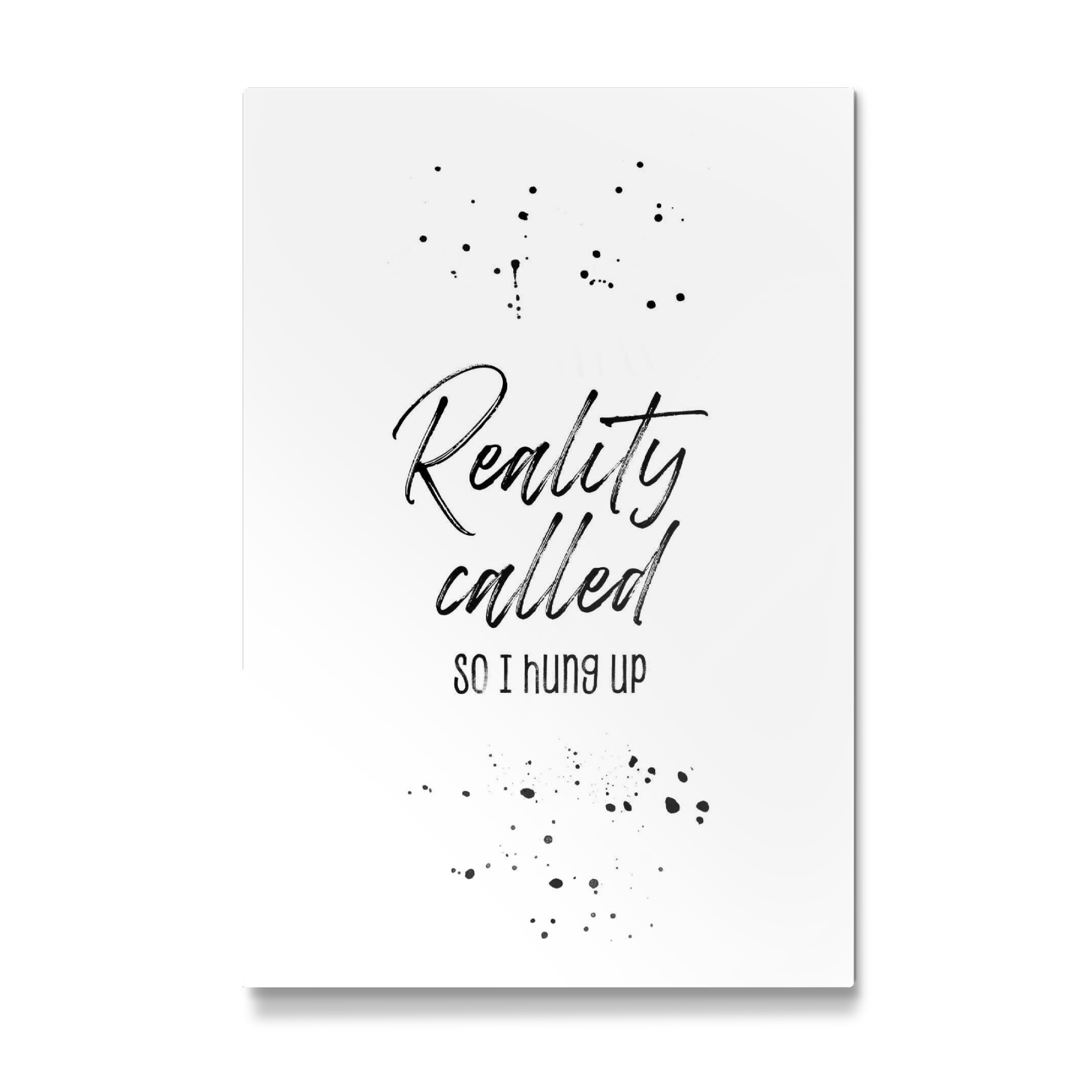 Galerie-Print "Reality called so I hung up" 75x50 cm artboxONE
