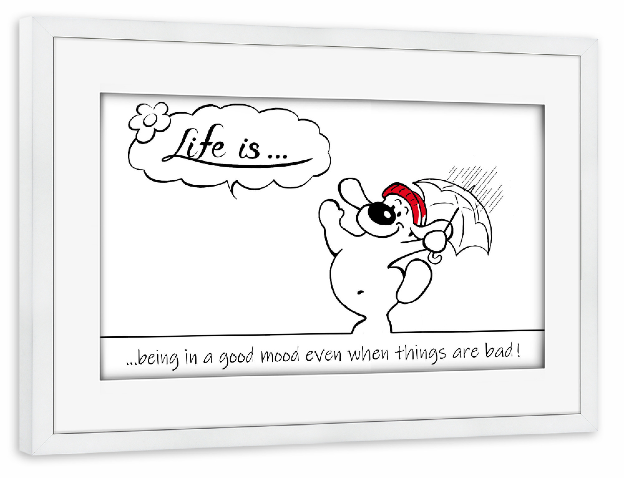 Poster mit Rahmen weiß "Life is... good mood" artboxONE - Typografie,Tiere,Comic,Lustig