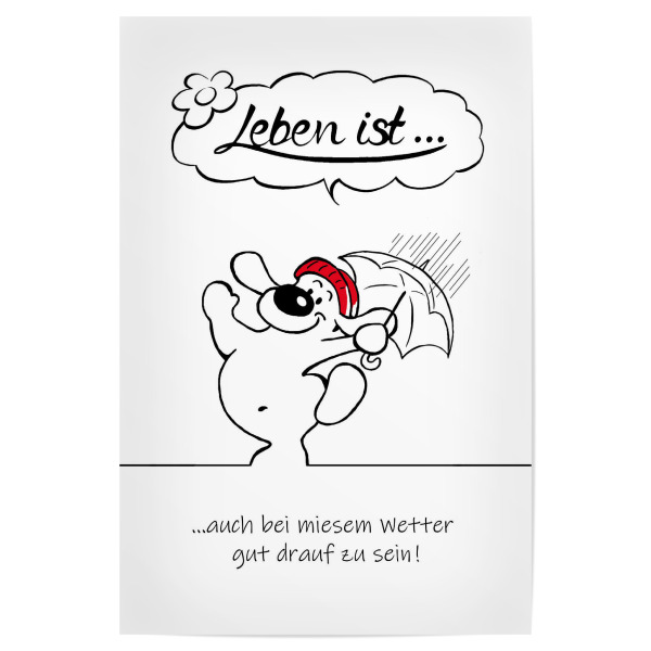 Poster 30x20 cm "Leben ist... gut drauf zu sein" artboxONE - Typografie,Tiere,Comic,Lustig