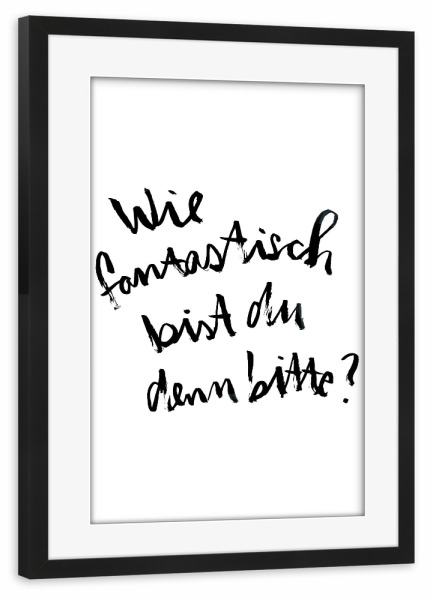 Poster mit Rahmen schwarz "Fantastisch Typo" artboxONE - Typografie,Schwarzweiß,Liebe,Für Mama