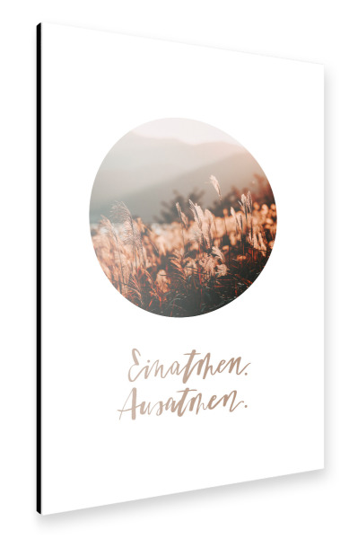 Alu-Dibond "Einatmen, ausatmen" 30x20 cm artboxONE
