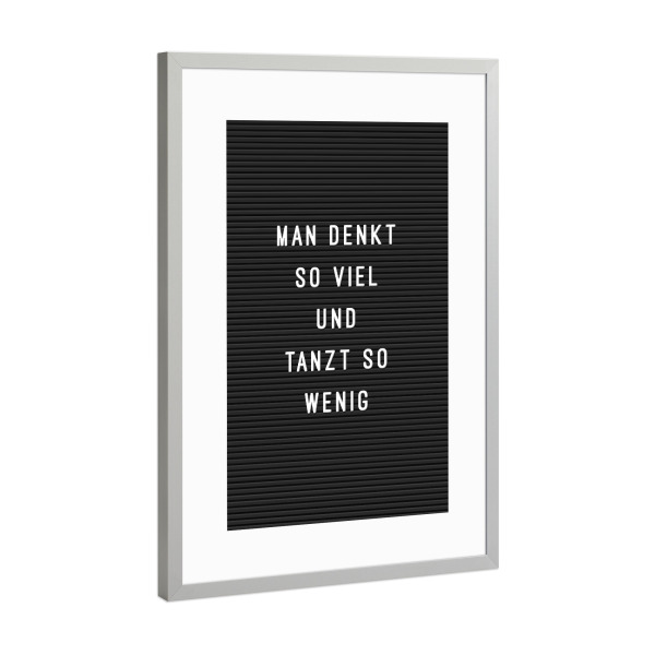 Poster mit Rahmen Silber "Letterboard Mehr Tanzen" artboxONE - Typografie,Abstrakt,Schwarzweiß,Lustig