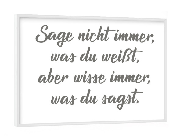 Poster mit weißem Rahmen "Sagen und wissen" artboxONE - Typografie