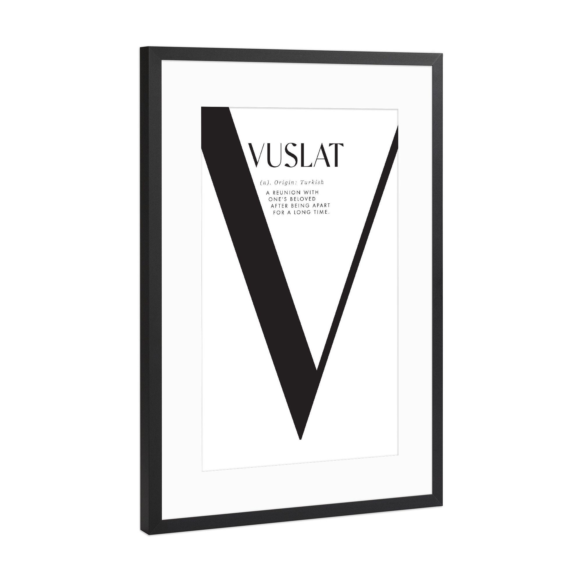 Poster mit Rahmen Schwarz (Metallic) "Vuslat reunion with loved ones" artboxONE - Typografie,Buchstaben / V