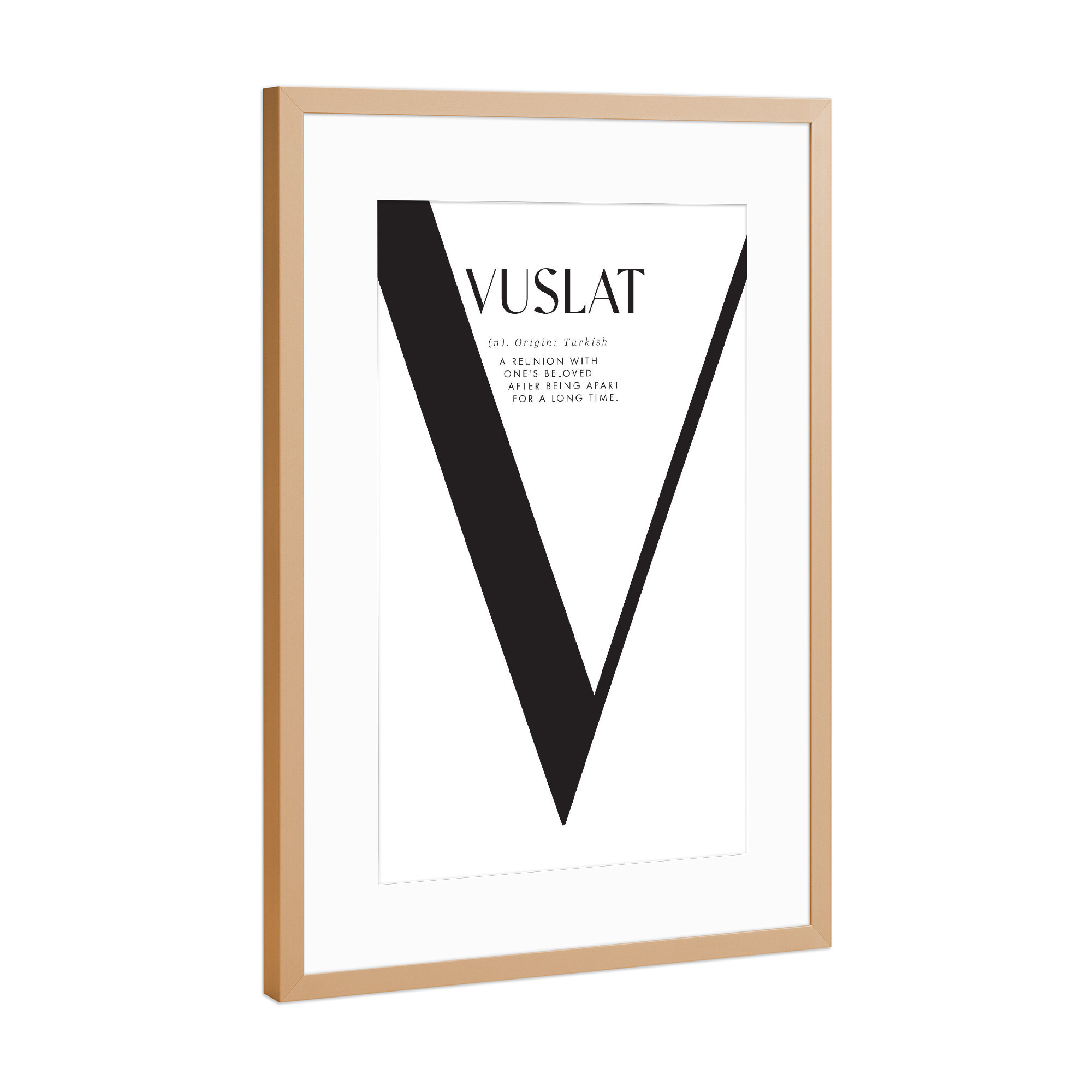 Poster mit Rahmen Kupfer "Vuslat reunion with loved ones" artboxONE - Typografie,Buchstaben / V