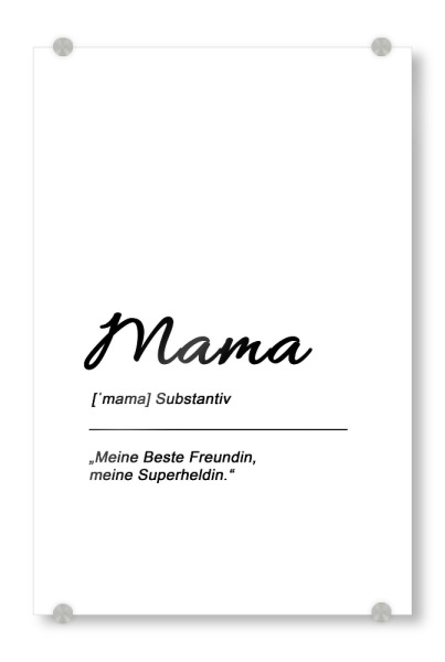 Acrylglasbild "Mama - Beste Freundin" artboxONE - Typografie,Für Mama