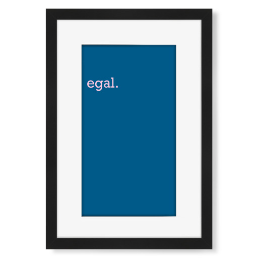 Egal - bunte Typografie