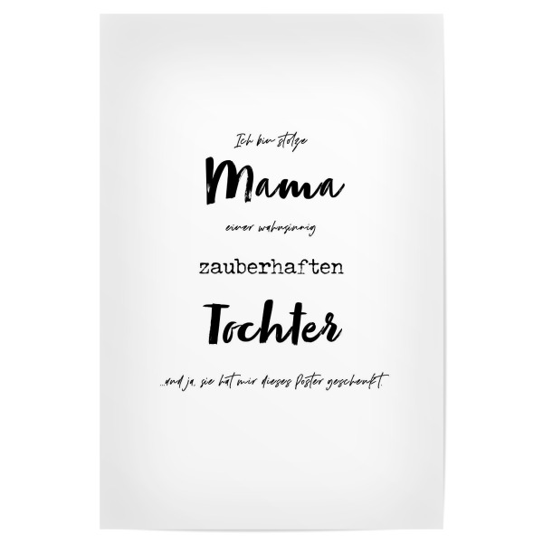 Poster "Mama einer zauberhaften Tochter" artboxONE - Typografie,Menschen,Liebe,Für Mama,Lustig