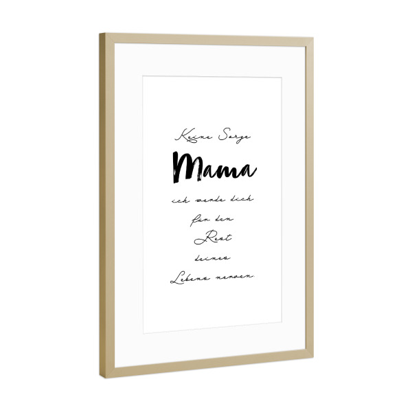 Poster mit Rahmen Gold "Keine Sorge Mama" artboxONE - Typografie,Menschen,Liebe,Für Mama