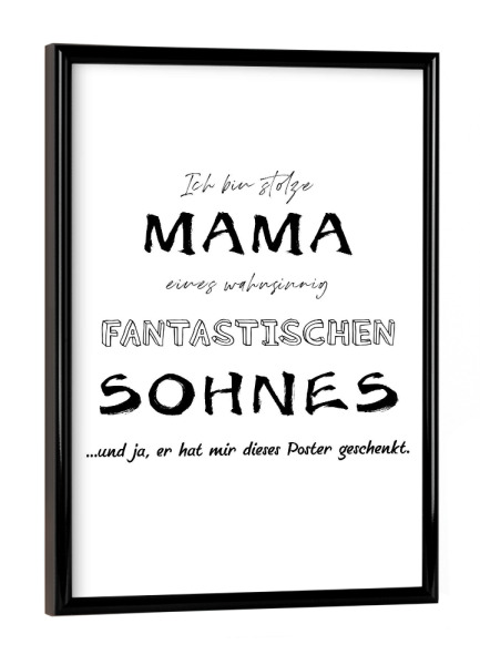 Poster mit schwarzem Rahmen "Mama - fantastischer Sohn" artboxONE - Menschen,Liebe,Für Mama,Lustig