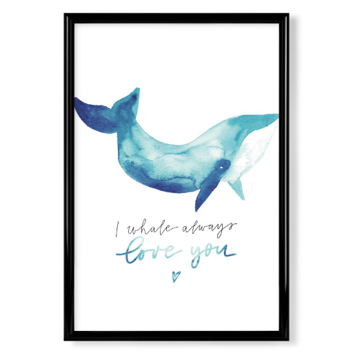 I whale always love you