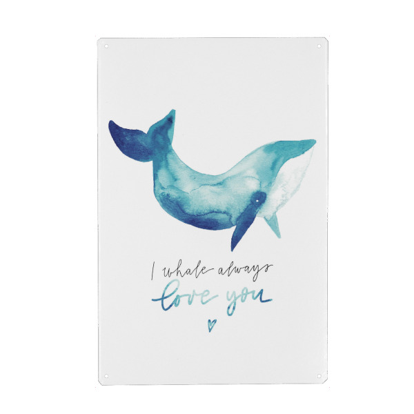 Metall Poster "I whale always love you" artboxONE - Natur,Für Kinder,Tiere,Liebe,Unterwasser