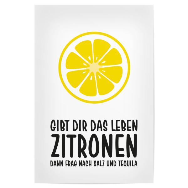 Poster 30x20 cm "Zitronen mit Tequila" artboxONE - Typografie,Lehrersprüche,Männer,Essen & Trinken / Alkohol,Lustig