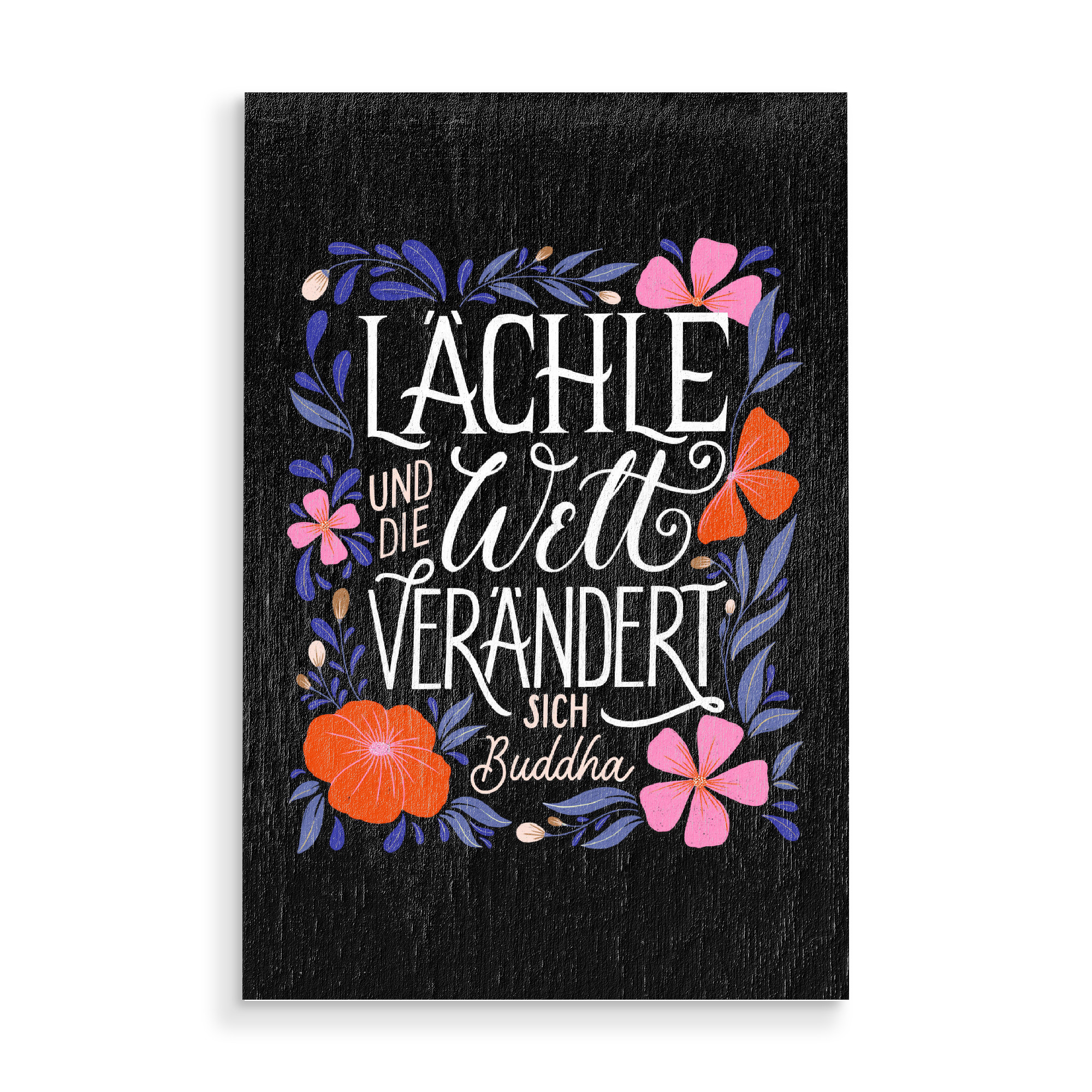 Holzbild "Lächle. Zitat von Buddha" artboxONE - Typografie,Natur