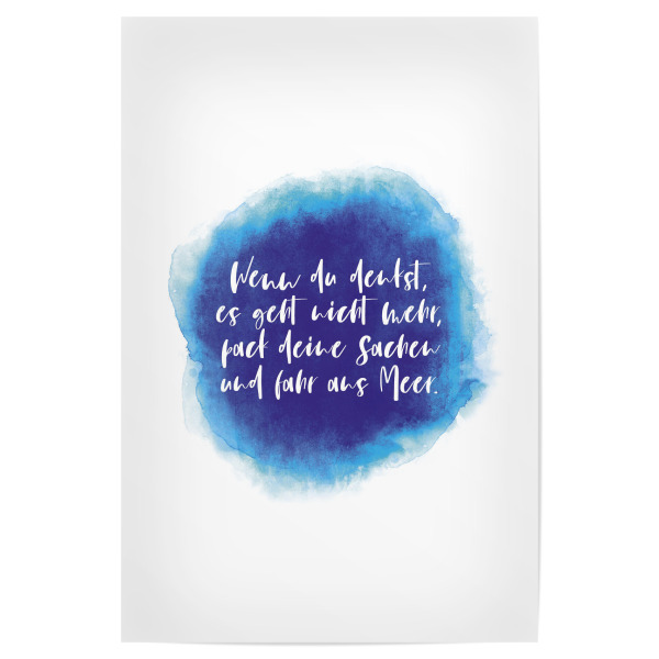 Poster "Fahr ans Meer" artboxONE - Typografie,Natur,Reise / Strand und Meer,Lustig