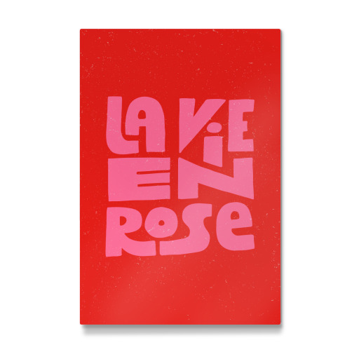 La Vie En Rose French Quote