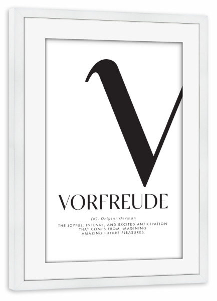 Poster mit Rahmen weiß "Vorfreude amazing future pleasures" artboxONE - Typografie,Buchstaben / V