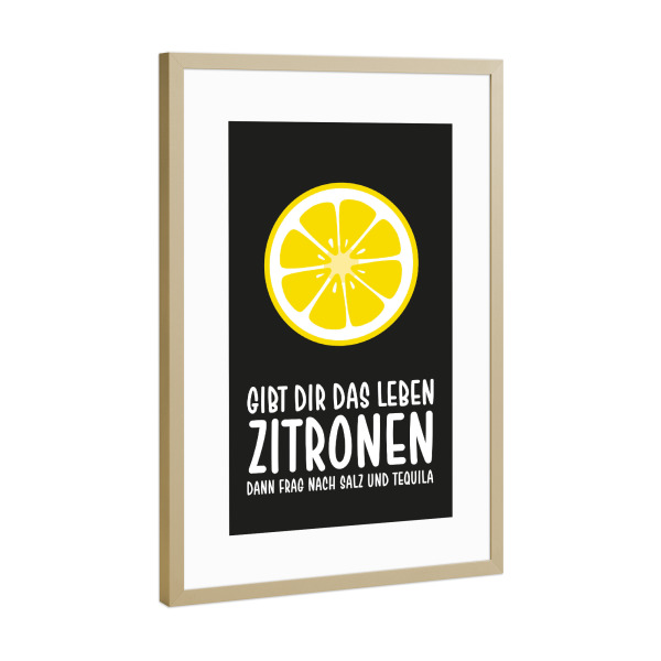 Poster mit Rahmen Gold "Zitronen mit Tequila I Schwarz" artboxONE - Typografie,Essen & Trinken,Männer,Essen & Trinken / Alkohol,Lustig