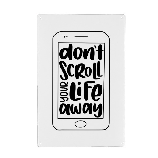 Don't scroll your life away